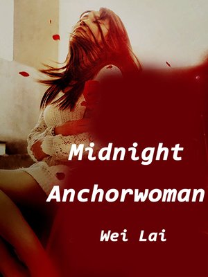 cover image of Midnight Anchorwoman, Volume 2